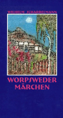 Worpsweder märchen - worpsweder,