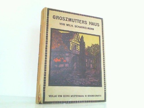 Großmutters haus und andre - großmutters,